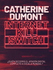 Internet Kill Switch