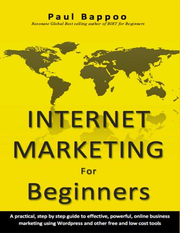 Internet Marketing for Beginners - Paul Bappoo