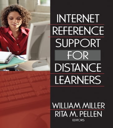 Internet Reference Support for Distance Learners - Rita Pellen - William Miller