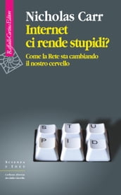 Internet ci rende stupidi?