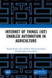 Internet of Things (IoT) Enabled Automation in Agriculture