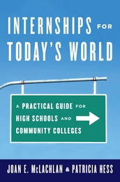 Internships for Today s World