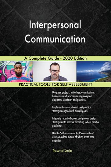 Interpersonal Communication A Complete Guide - 2020 Edition - Gerardus Blokdyk