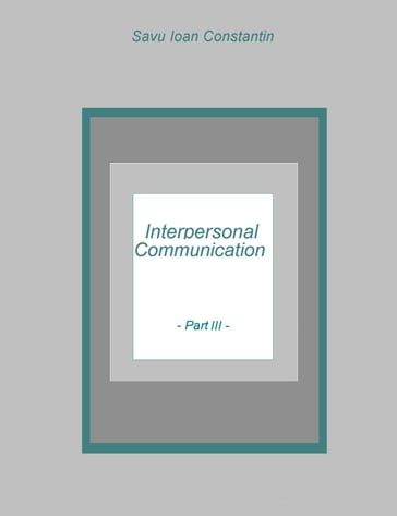 Interpersonal Communication III - Savu Ioan-Constantin