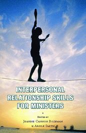 Interpersonal Relationship Skills for Ministers