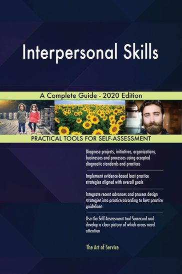 Interpersonal Skills A Complete Guide - 2020 Edition - Gerardus Blokdyk