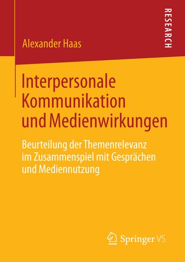 Interpersonale Kommunikation und Medienwirkungen - Alexander Haas
