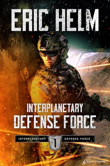Interplanetary Defense Force - Eric Helm