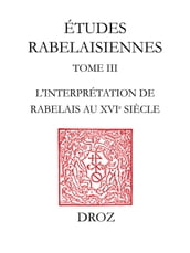 L Interprétation de Rabelais au XVIesiècle