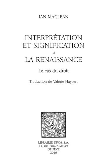 Interprétation et signification à la Renaissance - Ian MacLean - Valérie Hayaert