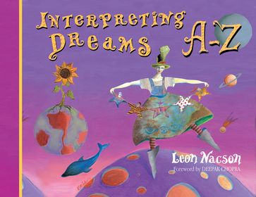 Interpreting Dreams A-Z - Leon Nacson