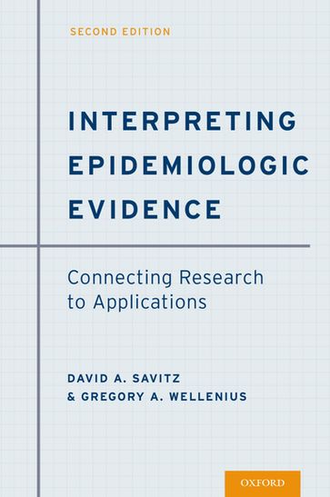 Interpreting Epidemiologic Evidence - David A. Savitz - Gregory A. Wellenius