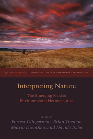 Interpreting Nature - Brian Treanor - David Utsler - Martin Drenthen