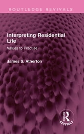 Interpreting Residential Life