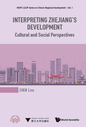 Interpreting Zhejiang s Development: Cultural And Social Perspectives