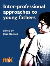 Interprofessional Approaches to Young Fathers