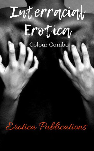 Interracial Erotica: Colour Combo - Nancy Harrington