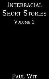 Interracial Short Stories Volume 2