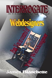Interrogate Webdesigners