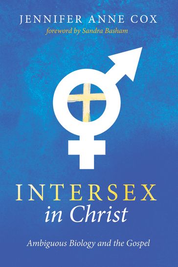 Intersex in Christ - Jennifer Anne Cox