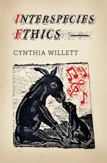 Interspecies Ethics - Cynthia Willett