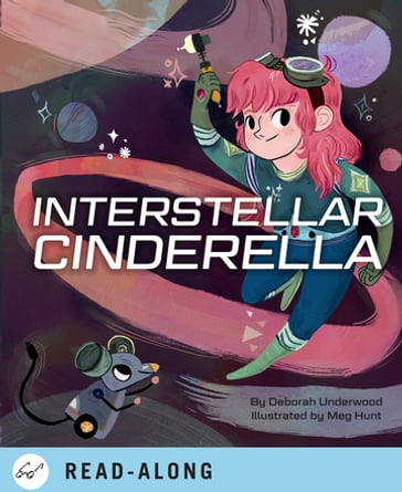Interstellar Cinderella - Deborah Underwood