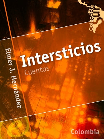 Intersticios - Elmer J. Hernández