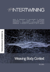 Intertwining (2021). 3: Weaving body context