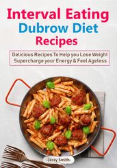 Interval Eating Dubrow Diet Recipes