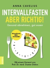 Intervallfasten aber richtig!