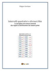 Intervalli quadratici e divisori Mm. La disciplina dei numeri naturali che regola la distribuzione dei numeri primi