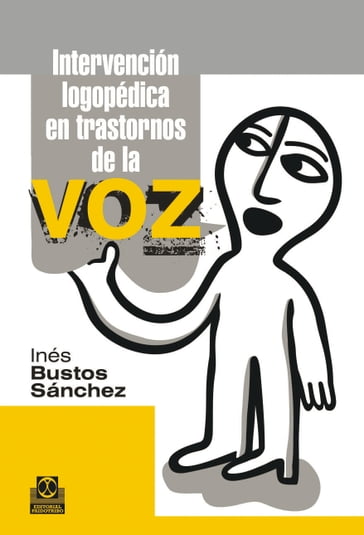 Intervención logopédica en transtornos de la voz - Inés Bustos Sánchez