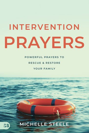 Intervention Prayers - Michelle Steele