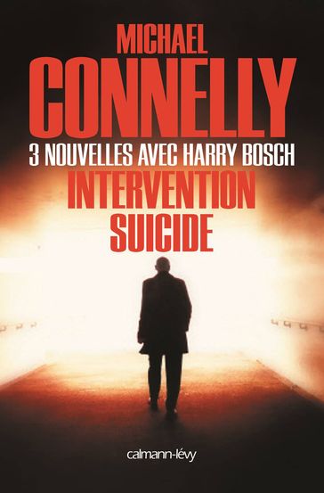Intervention suicide - Nouvelles - Michael Connelly