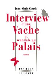 Interview d une vache et scandale au Palais