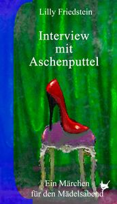 Interview mit Aschenputtel