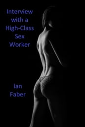 Interview with a High-Class Sex Worker
