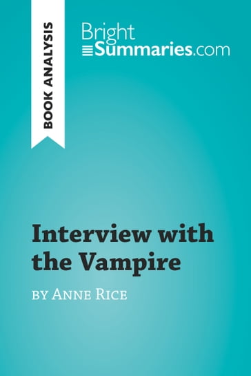 Interview with the Vampire by Anne Rice (Book Analysis) - Bright Summaries