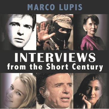 Interviews From The Short Century - Marco Lupis