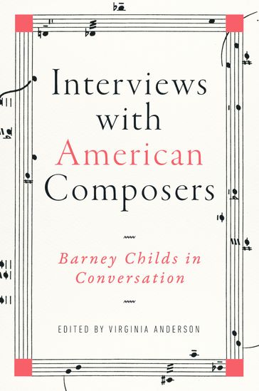 Interviews with American Composers - Barney Childs - Robert Fink - Kevin Holm-Hudson - Thomas S. Clark - Gayle Sherwood Magee - Virginia Anderson - Sara Haefeli - WHITE FRANCES - James Pritchett - Jay M. Arms - Dave Headlam - John Schneider - Ronald Kuivila - Bruce Quaglia - Rob Haskins - Michelle Fillion - Stuart Dempster - David Neal Lewis - Jeffrey Perry - Horace J. Maxile - Peter Gena