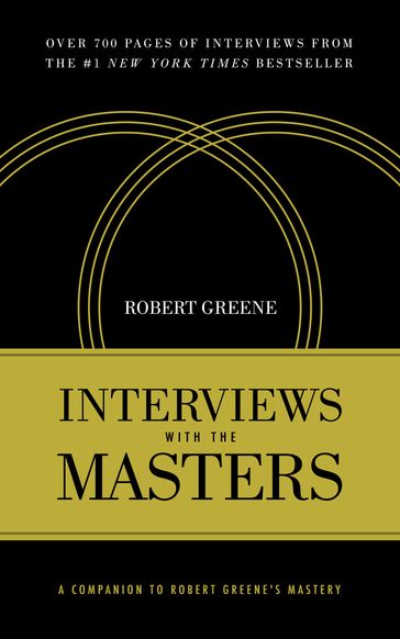 Interviews with the Masters - Robert Greene