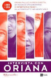 Intervista con Oriana. Con DVD