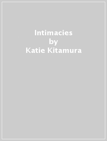 Intimacies - Katie Kitamura