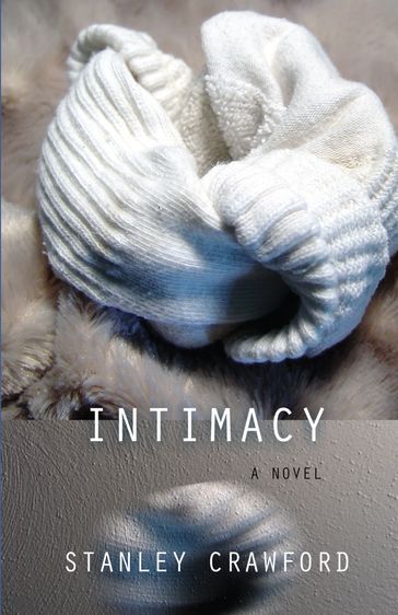 Intimacy - Stanley Crawford