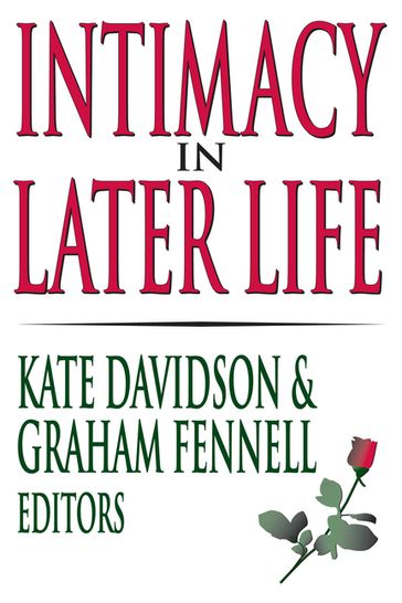 Intimacy in Later Life - Graham Fennell - Kate M. Davidson