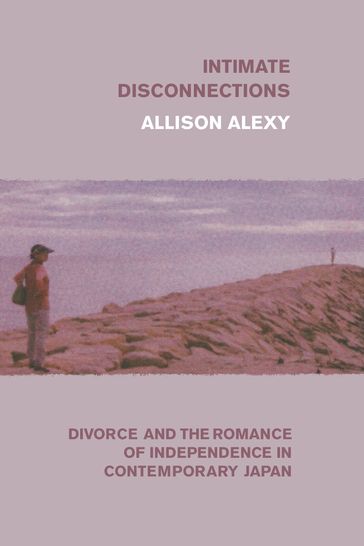 Intimate Disconnections - Allison Alexy