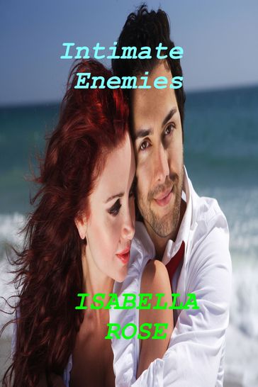Intimate Enemies - Isabella Rose