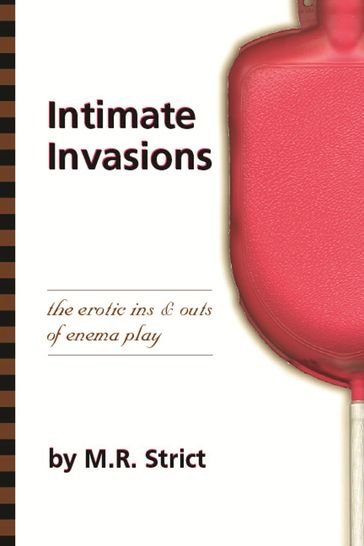 Intimate Invasions - M.R. Strict