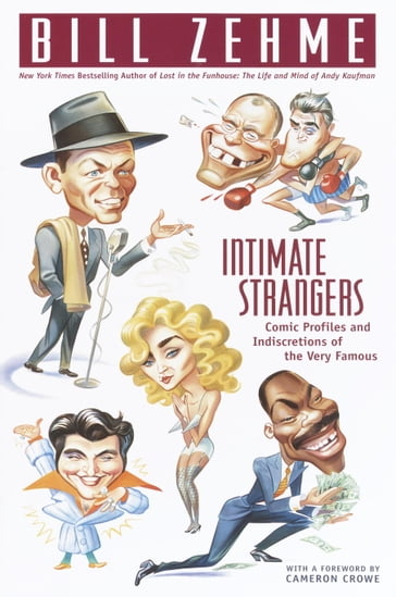 Intimate Strangers - Bill Zehme