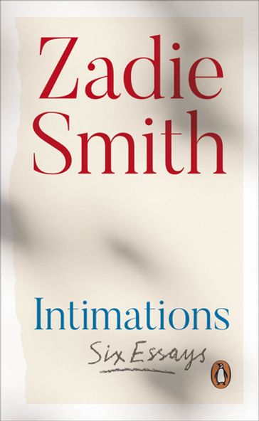 Intimations - Zadie Smith